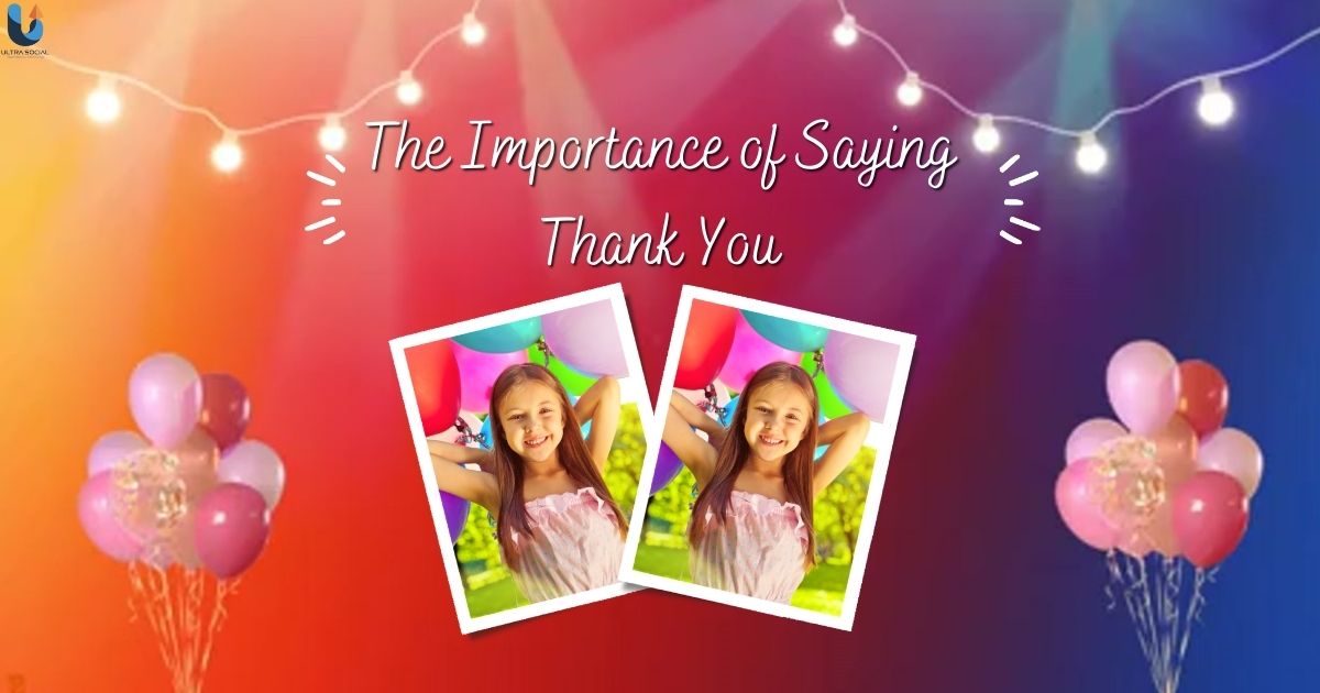 The Importance of Saying Thank You