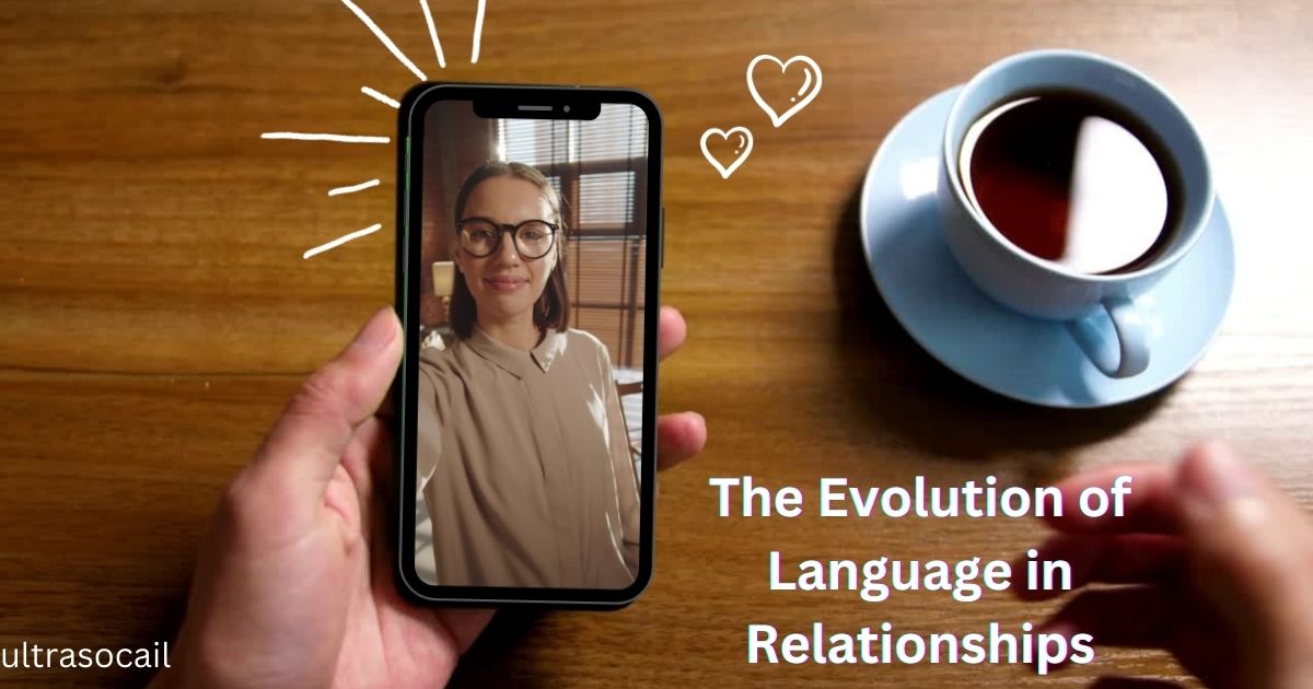 The Evolution of Language in Relationships