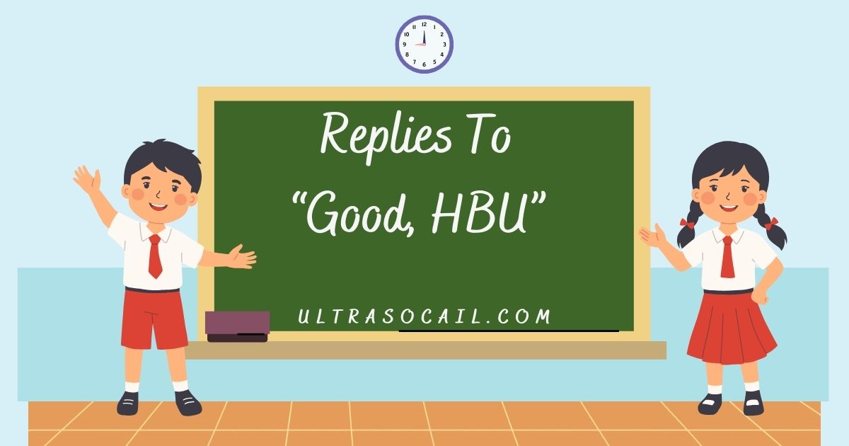 Replies To “Good HBU