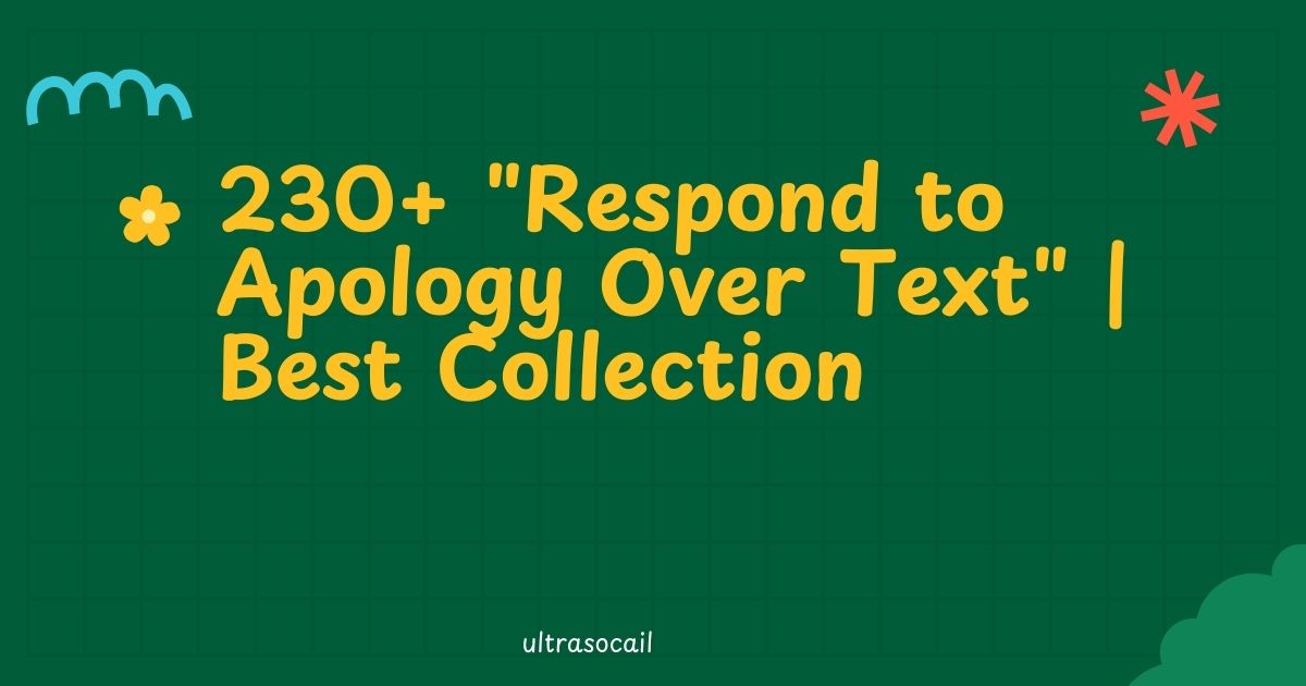 Respond to Apology Over Text