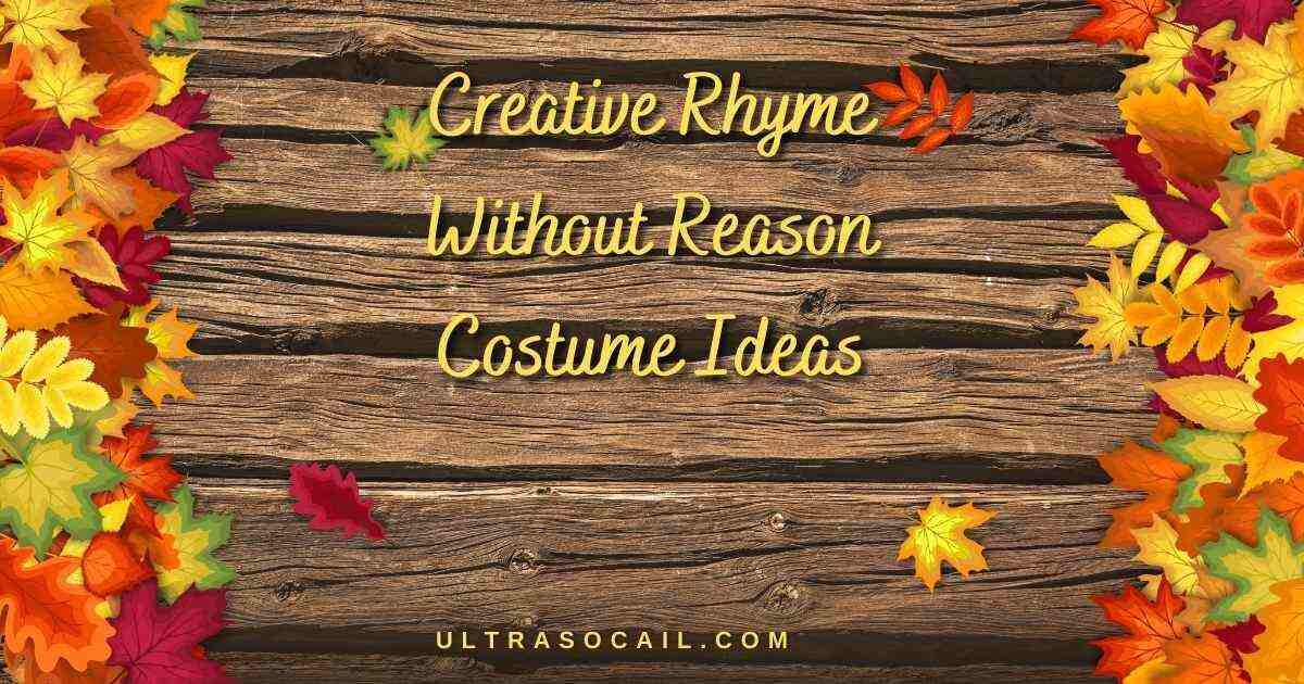 Creative Rhyme Without Reason Costume Ideas