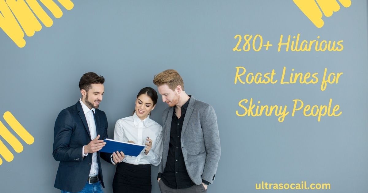 Hilarious Roast Lines for Skinny People