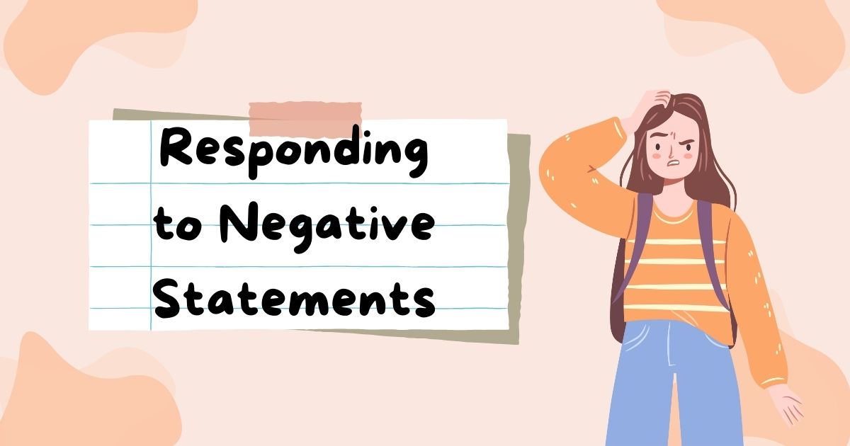 Responding to Negative Statements