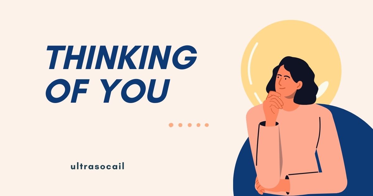 How to Reply to “Thinking of You”: 230+ Thoughtful Responses