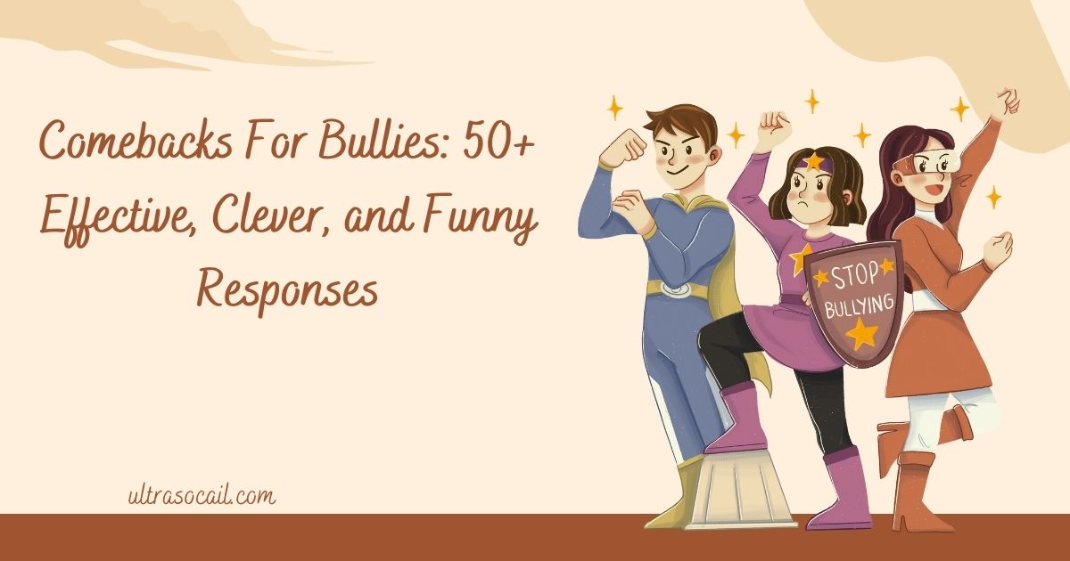 Comebacks For Bullies