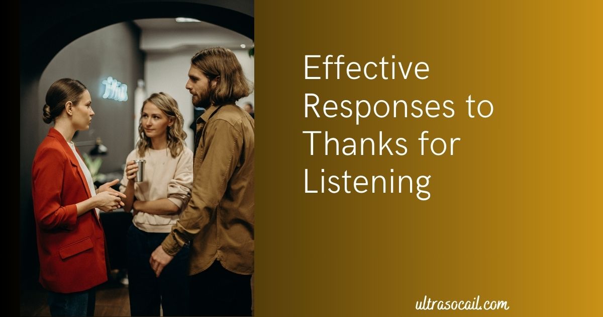 Effective Responses to Thanks for Listening