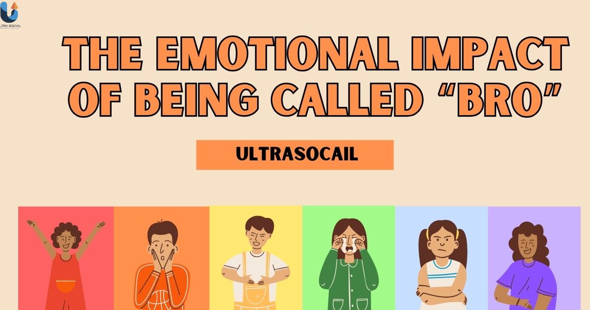 The Emotional Impact of Being Called “Bro”