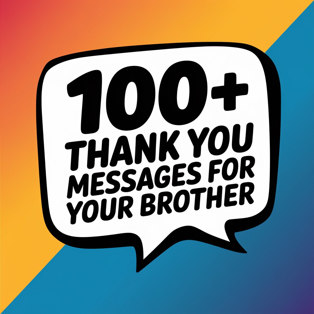 100+ Thank You Messages For Your Brother