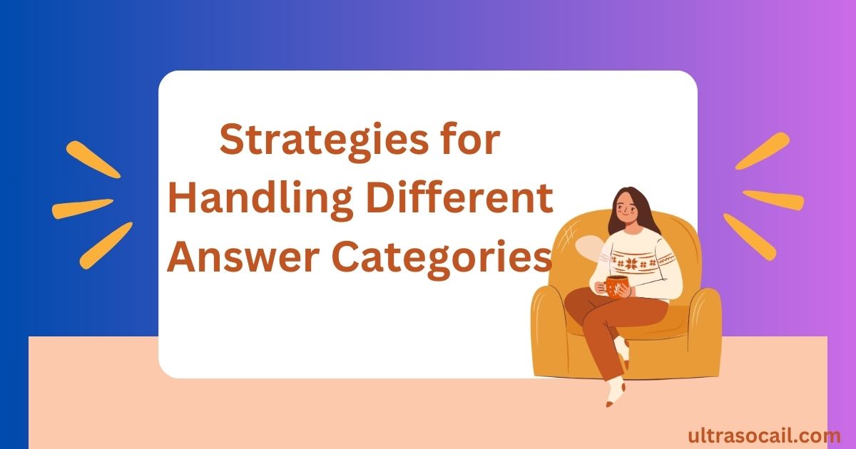 Strategies for Handling Different Answer Categories