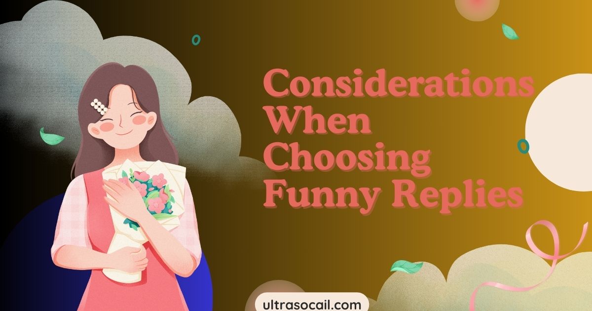 Considerations When Choosing Funny Replies