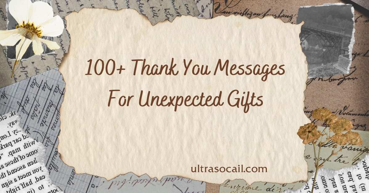 100+ Thank You Messages For Unexpected Gifts