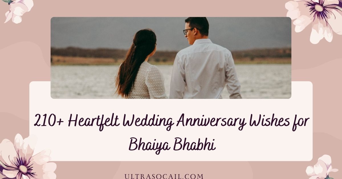 Wedding Anniversary Wishes for Bhaiya Bhabhi