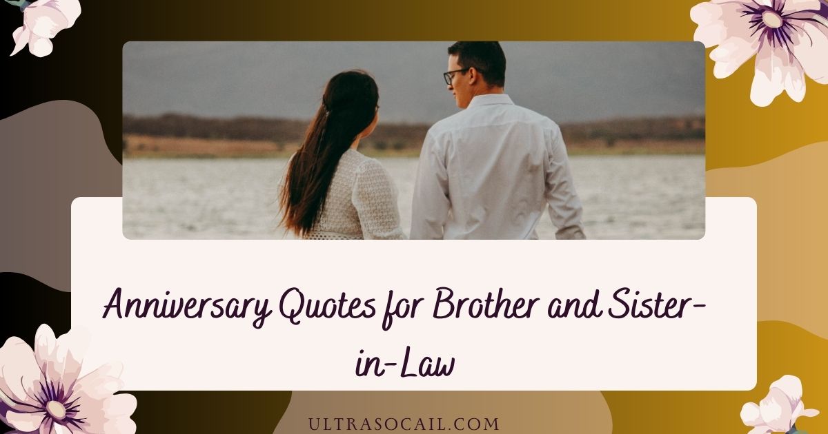 Anniversary Quotes for Brother and Sister-in-Law