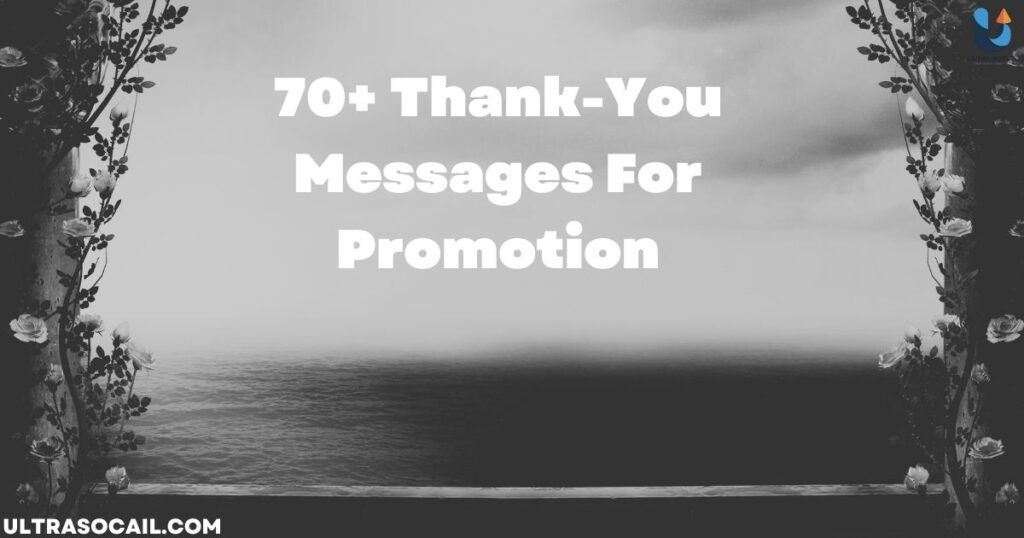 70+ Thank-You Messages For Promotion