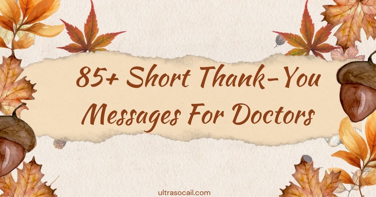 85+ Short Thank-You Messages For Doctors