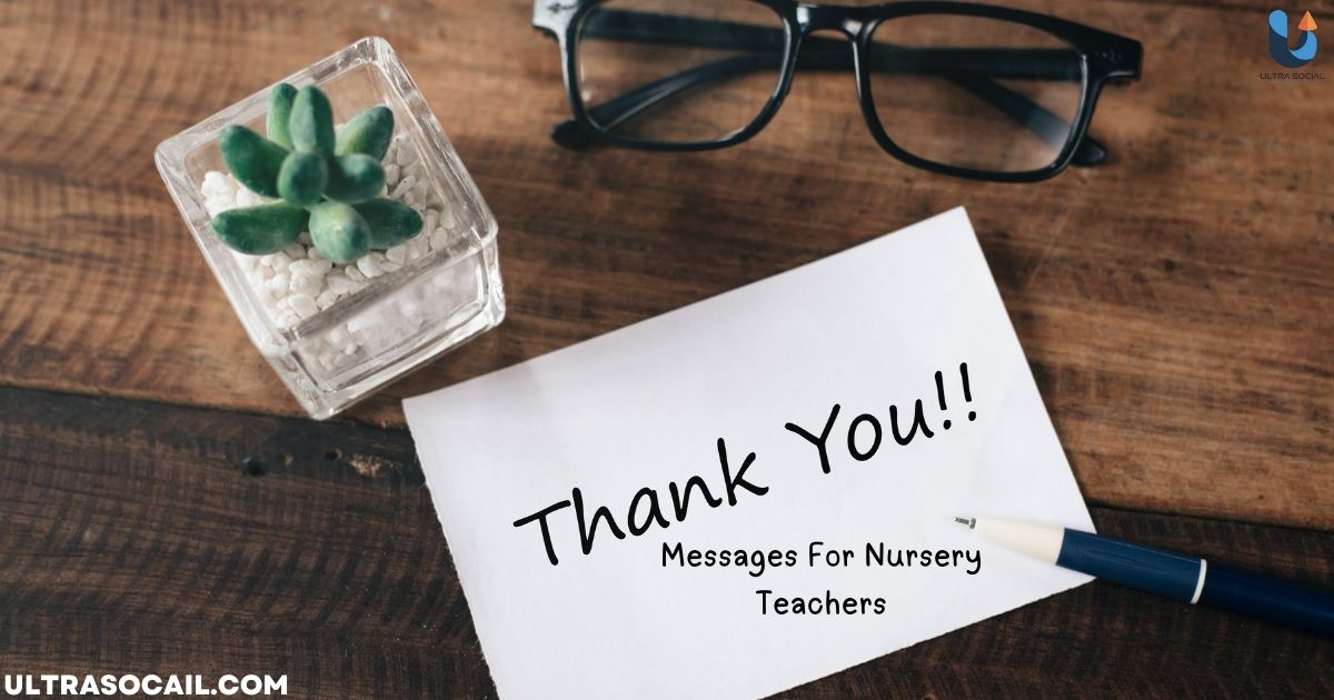 120+ Thank You Messages For Nursery Teachers