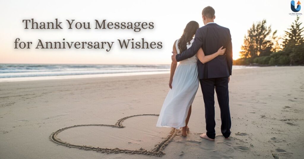 Thank You Messages for Anniversary Wishes