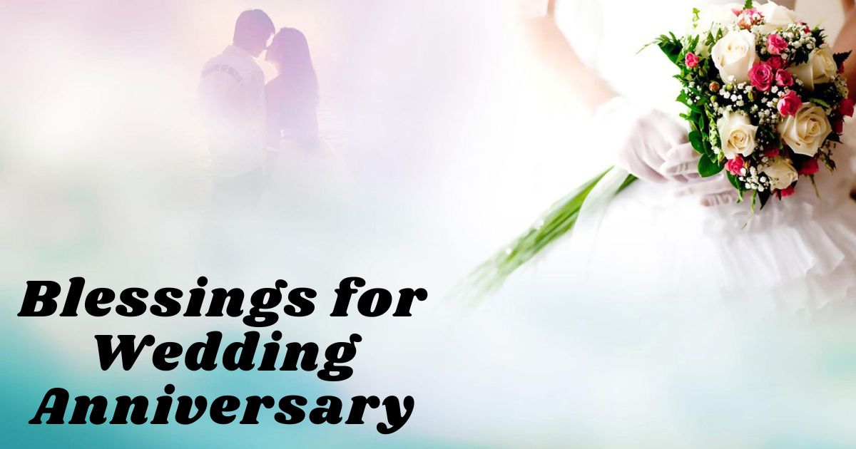 Blessings for Wedding Anniversary