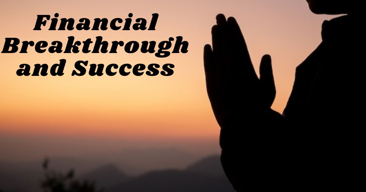 Financial Breakthrough and Success
