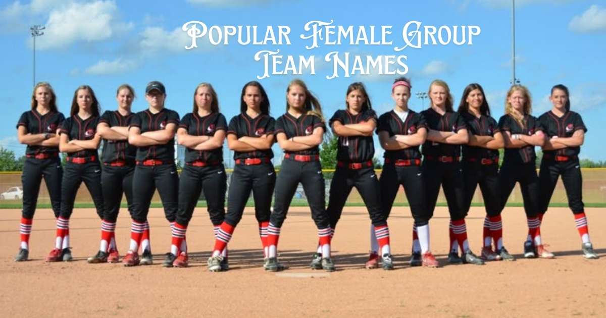 Popular Female Group Team Names