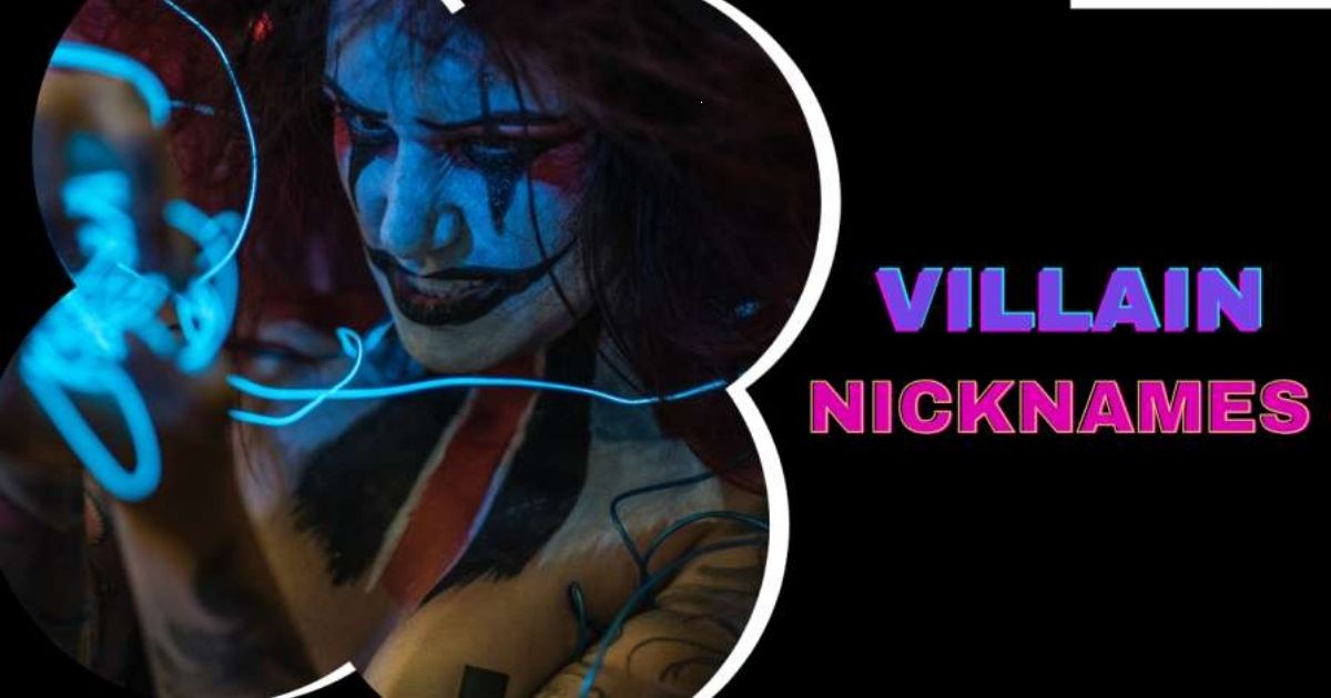 Villain Nicknames